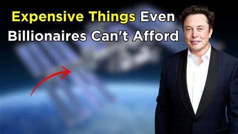 10 things a billionaire can afford.